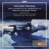 Weinberg: Violin Concertino Symphony No. 10 Rhapsody on Moldavian Themes